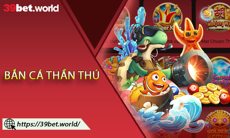 Bắn Cá Thần Thú