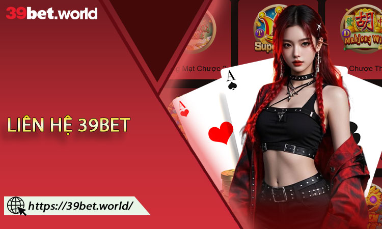 Liên Hệ 39BET