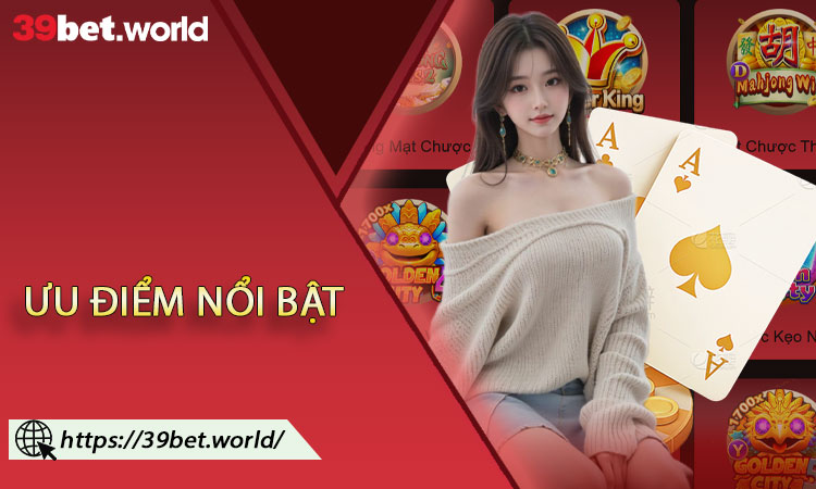 Ưu Điểm Nổi Bật